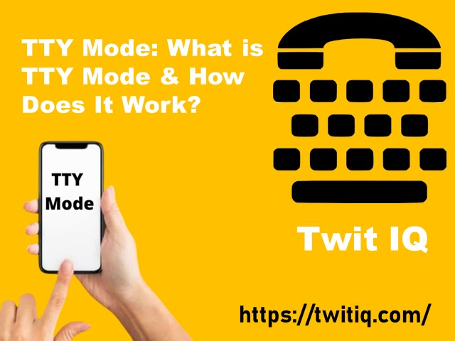 TTY Mode: What is TTY Mode & How Does It Work?