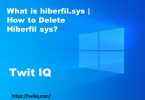 What is hiberfil.sys | How to Delete Hiberfil Sys?