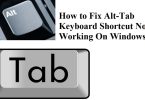 How to Fix Alt-Tab Keyboard Shortcut Not Working On Windows
