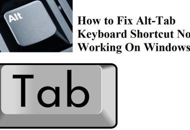 How to Fix Alt-Tab Keyboard Shortcut Not Working On Windows