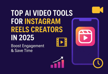Best AI Video Tools for Instagram Reels Creators