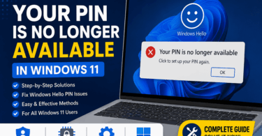 How to Fix Your PIN Is No Longer Available in Windows 11